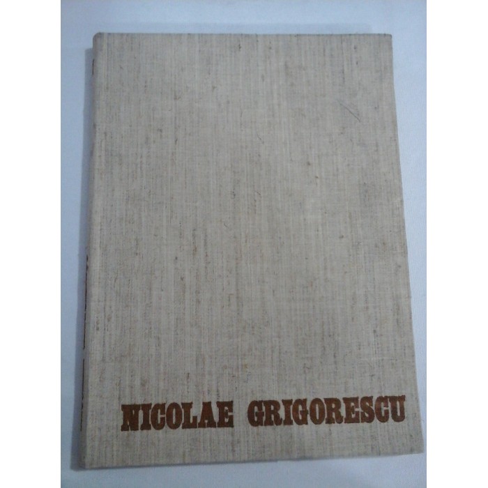 NICOLAE GRIGORESCU - Expozitie retrospectiva 1984 -1985 Muzeul de Arta al RSR NICOLAE GRIGORESCU - Expozitie retrospectiva 1984 -1985 Muzeul de Arta al RSR